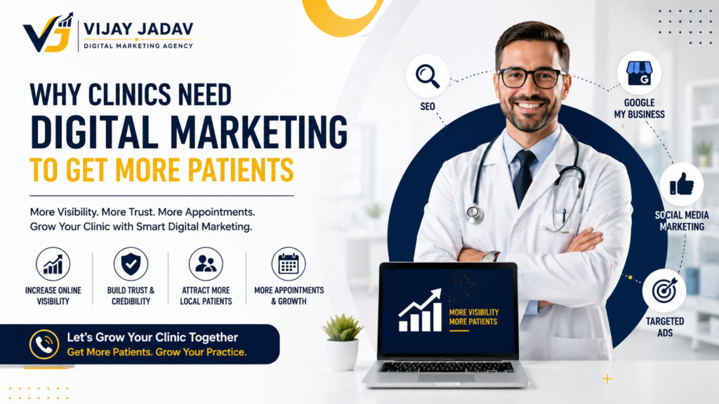 Why Clinics Need Digital Marketing to Get More Patients in Ahmedabad